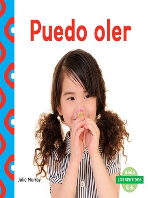 cover image of Puedo oler (I Can Smell)